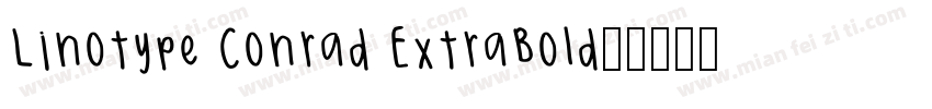 Linotype Conrad ExtraBold字体转换